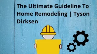 Tyson Dirksen | Home Remodeling Guidelines