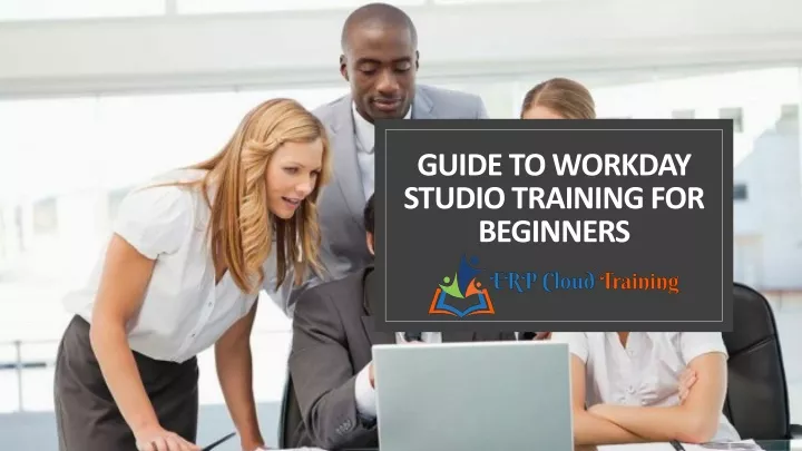 guide to workday studio training for beginners