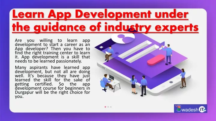 learn app development under the guidance of industry experts