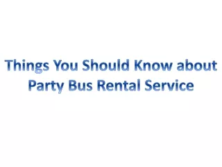 Party Bus Rentals Service in Philadelphia