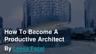 How To Become A Productive Architect