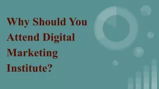 Why Should You Attend Digital Marketing Institute_