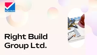 Right Build Group Ltd. - Company Presentation
