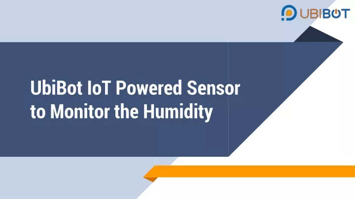 ubibot iot powered sensor to monitor the humidity