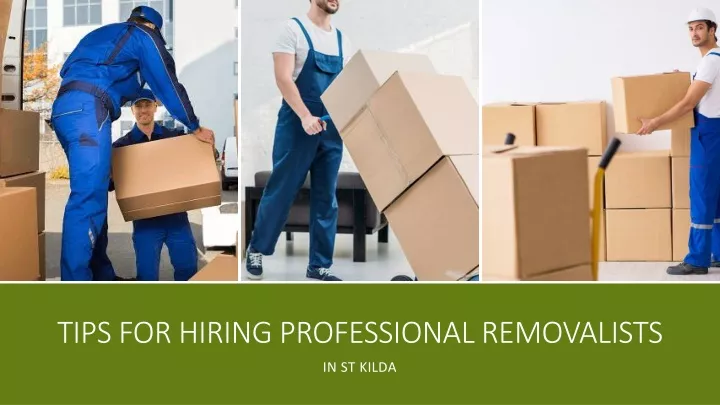 tips for hiring professional removalists