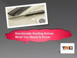 Handmade Hunting Knives: What You Need to Know
