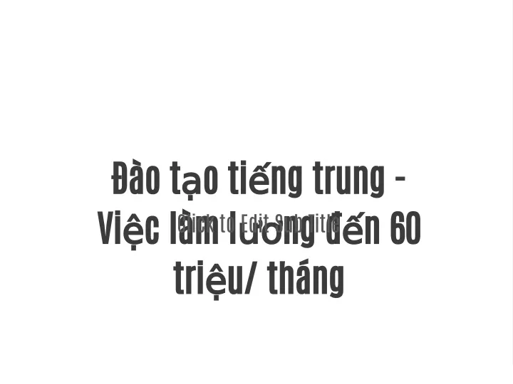 o t o ti ng trung vi c l m l ng n 60 tri u th ng