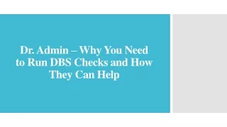 Dr. Admin – Why You Need to Run DBS Checks and How They Can Help