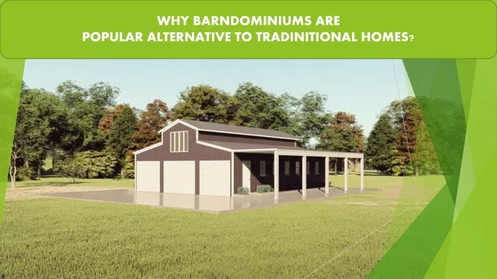 why barndominiums are popular alternative
