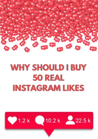 why should i buy 50 real instagram likes