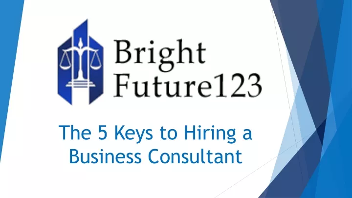 the 5 keys to hiring a business consultant