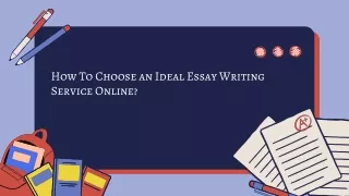 How To Choose an Ideal Essay Writing Service Online?