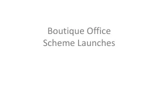 Boutique Office Scheme Launches