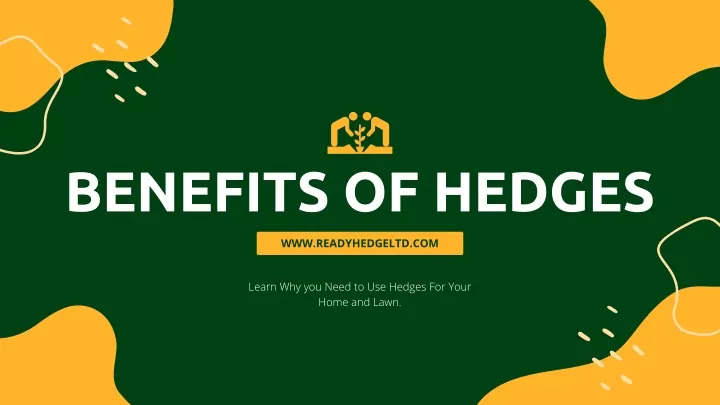 benefits of hedges
