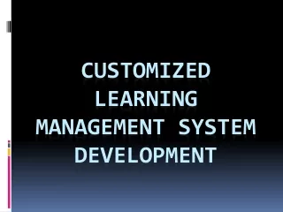 Customized Learning Management System Development