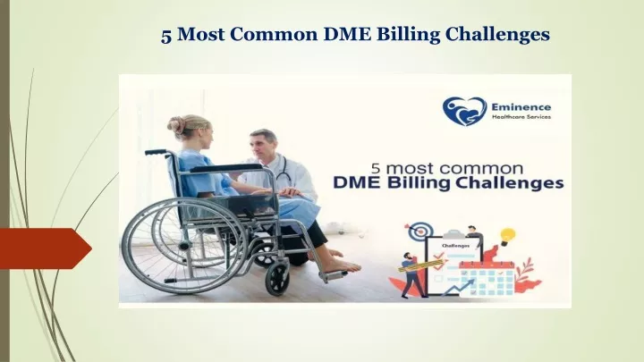 5 most common dme billing challenges