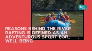 Reasons Behind the River Rafting is defined as an Adventurous Sport for Well-being