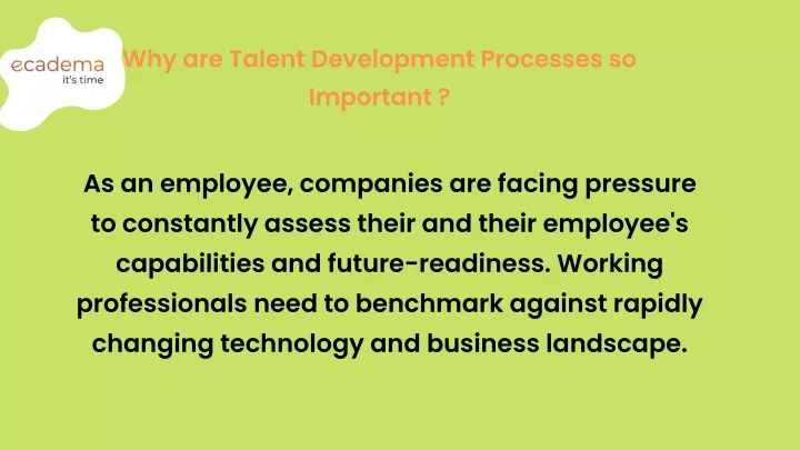 why are talent development processes so important