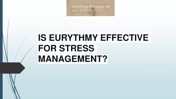 is eurythmy effective for stress management