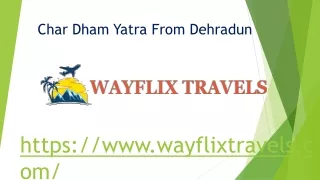 char dham yatra from dehradun