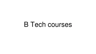 B tech