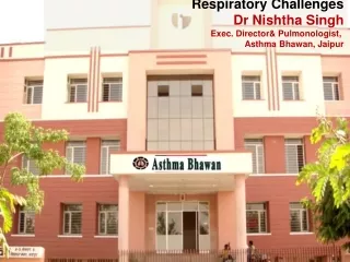 respiratory challenges dr nishtha singh exec