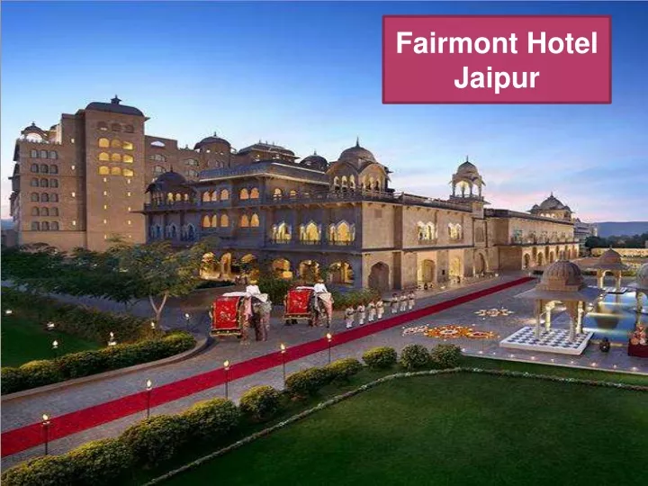 fairmont hotel jaipur