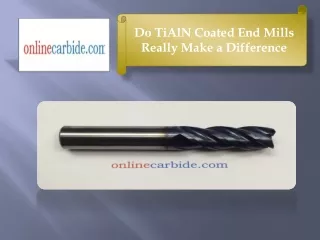 Do TiAlN Coated End Mills Really Make a Difference