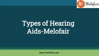 Types of Hearing Aids-Melofair