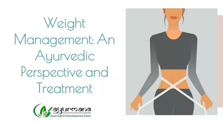 weight management an ayurvedic perspective and treatment