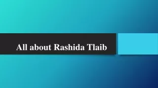 All about Rashida Tlaib