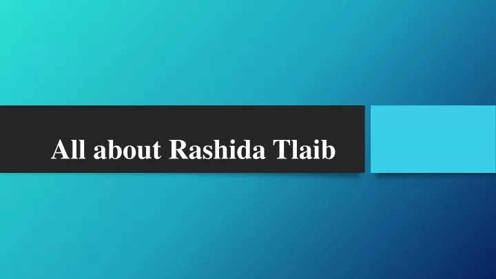 all about rashida tlaib