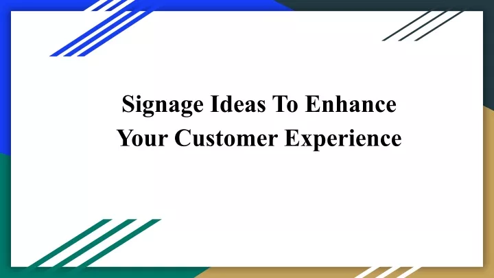 signage ideas to enhance your customer experience