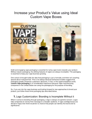 Increase your Product’s Value using Ideal  Custom Vape Boxes