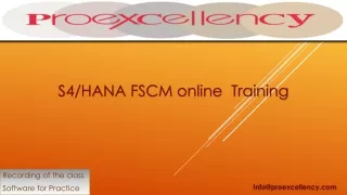 Pro-excellency provides S4HANA FSCM online training.