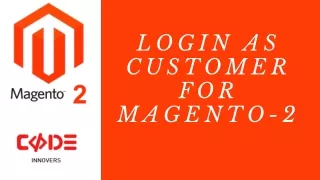 Login As Customer For Magento 2