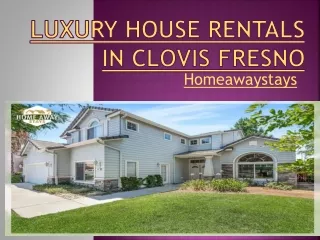 Luxury House Rentals in Clovis Fresno - Homeawaystays