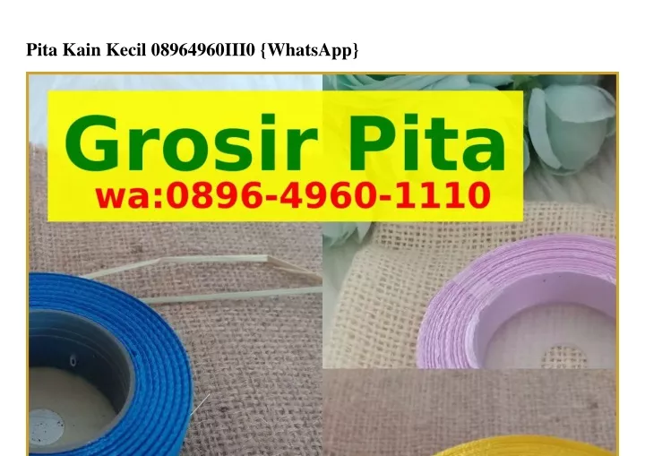 pita kain kecil 08964960iii0 whatsapp