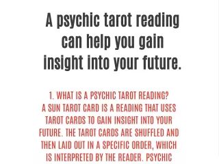 A psychic tarot reading can help you gain insight into your future.