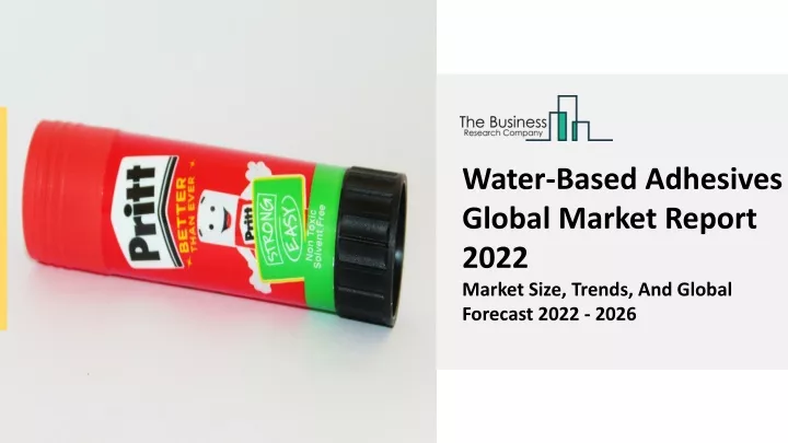 water based adhesives global market report 2022