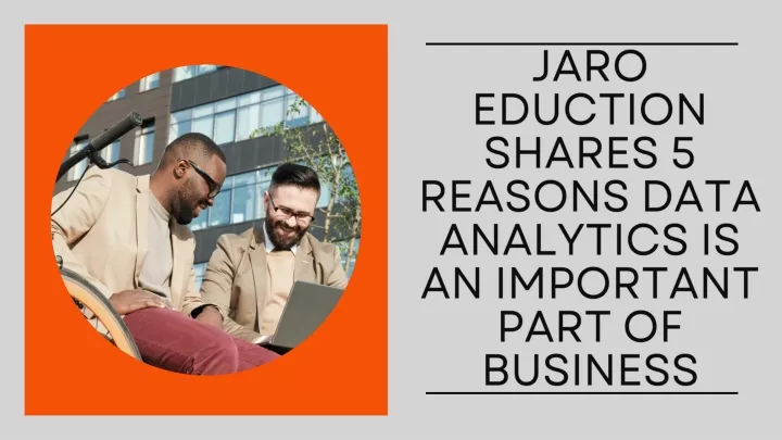 jaro eduction shares 5 reasons data analytics