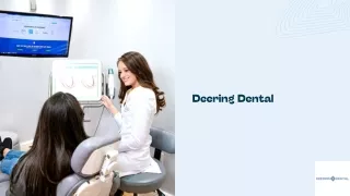 Choose Deering Dental for Treatment by Best Dentist