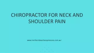 The Work Of A Chiropractor For Neck And Shoulder Pain – Get Bodily Relief Fast!