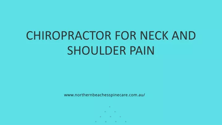 chiropractor for neck and shoulder pain
