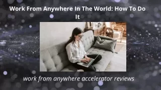Work From Anywhere In The World: How To Do It!