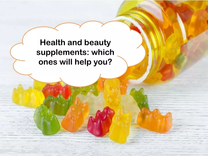 health and beauty supplements which ones will