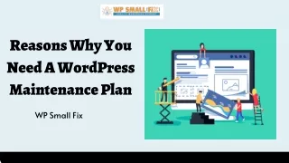 Reasons Why You Need A WordPress Maintenance Plan