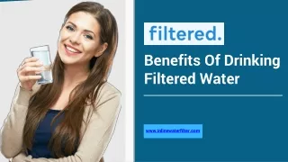 Why Drinking Filtered Water Is Good For Health?