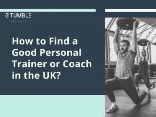 How to Find a Good Personal Trainer or Coach in the UK?