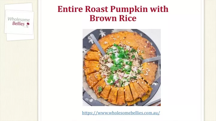 entire roast pumpkin with brown rice